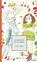 Mariage de ma mère (Le)